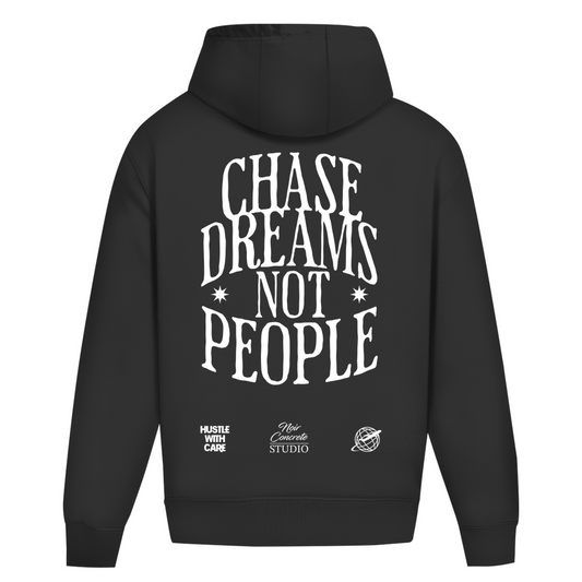 CHASE DREAMS NOT PEOPLE - Oversize Hoodie