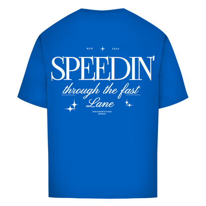 Speedin' - Oversize T-Shirt