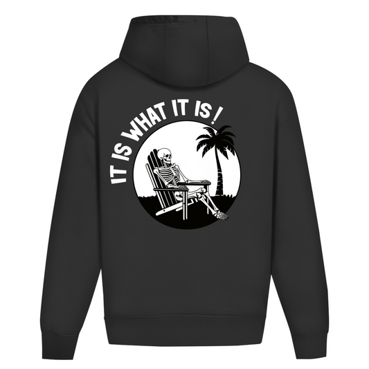 It is what it is - Heavy Oversize Hoodie
