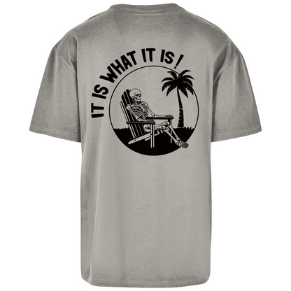 It is what it is - Heavy Oversize Shirt