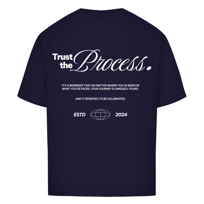 Trust the Process - Oversize T-Shirt