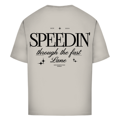 Speedin' - Oversize T-Shirt